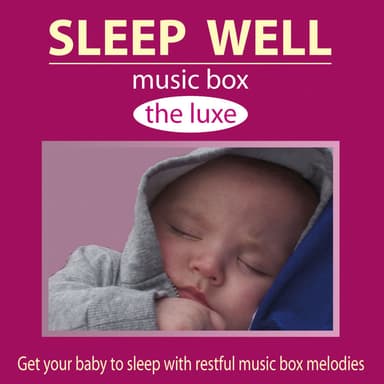 Sleep Well - Music Box De Luxe