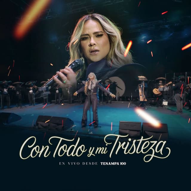 Con Todo Y Mi Tristeza (En Vivo Desde Tenampa 100)