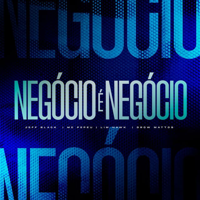 Negócio é Negócio