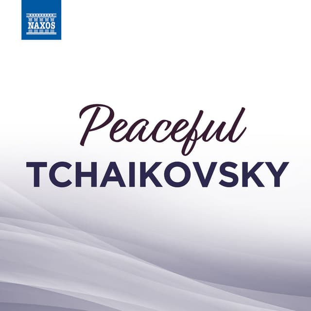 Peaceful Tchaikovsky