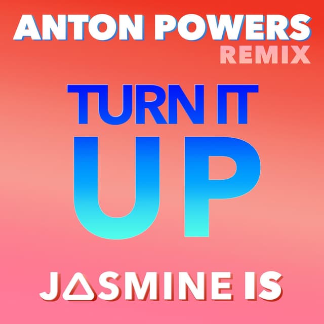 TURN IT UP (Anton Powers Remix)