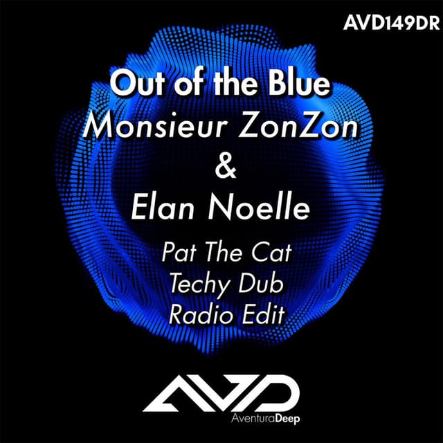 Out of the Blue (feat. Élan Noelle) (Pat The Cat Techy Dub Radio)