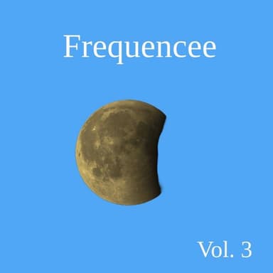 Frequencee, Vol. 3