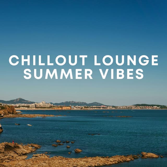 Chillout Lounge Summer Vibes