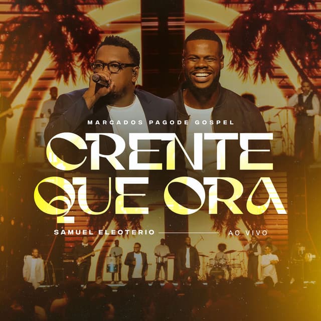 Crente Que Ora (Ao Vivo)