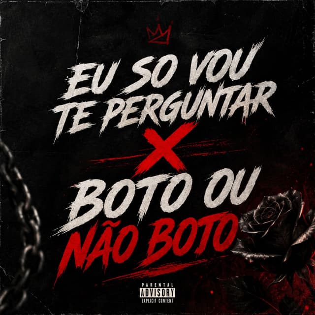 EU SO VOU TE PERGUNTAR X BOTO OU NÃO BOTO