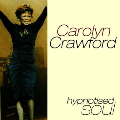 Carolyn Crawford - Hypnotised Soul