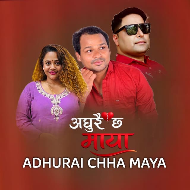 Adhurai Chha Maya