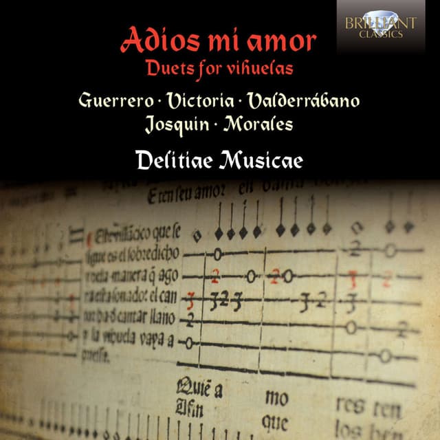 Guerrero & Victoria & Valderrábano & Josquin & Morales: Adios mi amor - Duets for Vihuelas