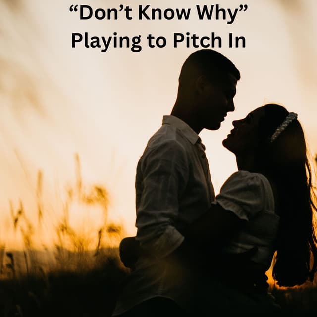Don't Know Why