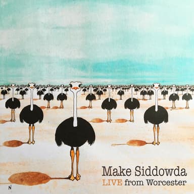 Make Siddowda - Live from Worcester