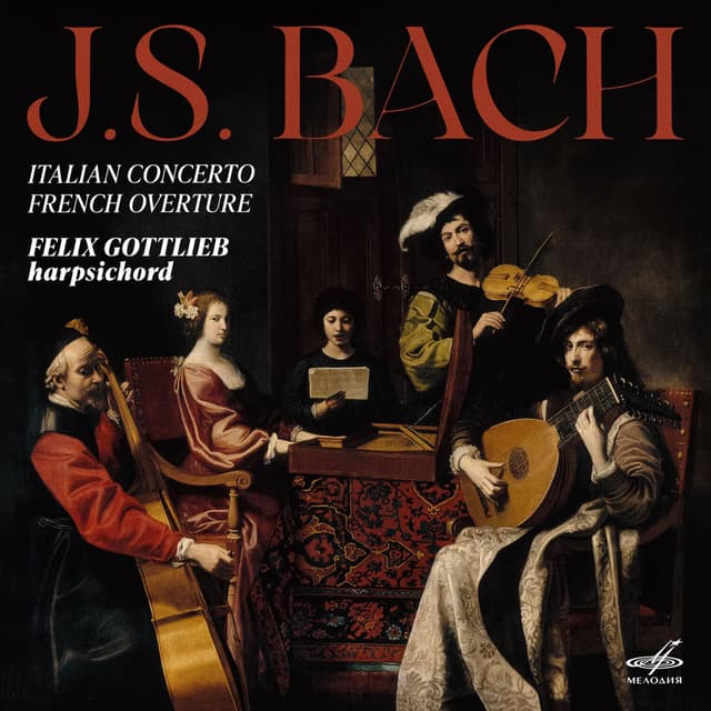Bach: Italian Concerto, French Overture