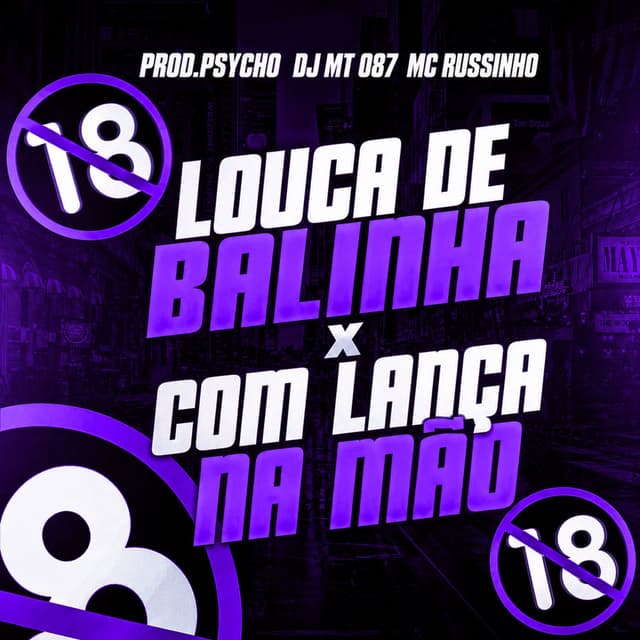 Louca de Balinha X Com Lança na Mão