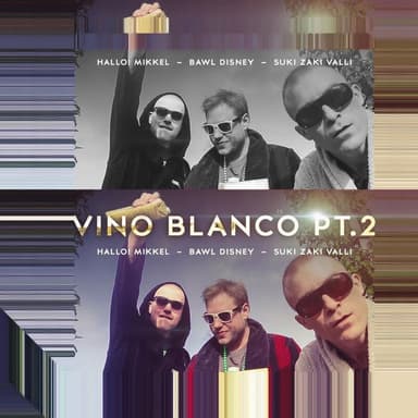 Vino Blanco Pt. 2 (feat. Bawl & Suki Zaki Valli)