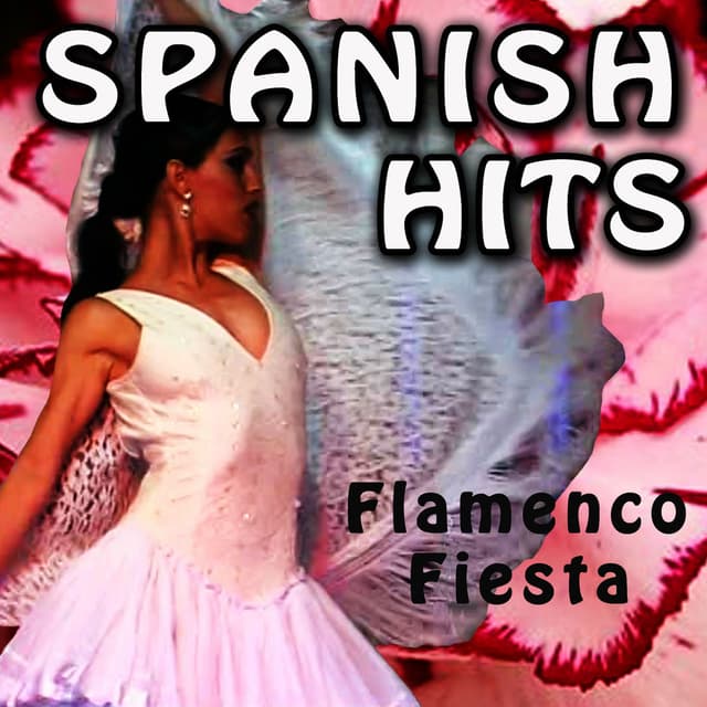 Spanish Hits (Flamenco Fiesta)