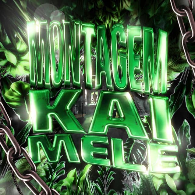 MONTAGEM KAI MELE