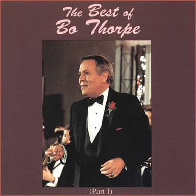 The Best of Bo Thorpe, Pt. 1 (Remastered 1993)