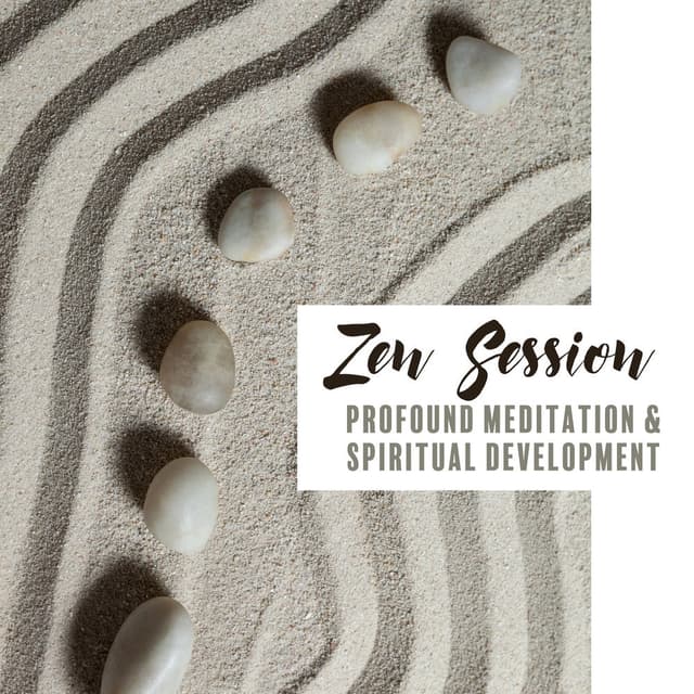 Zen Session: Profound Meditation & Spiritual Development