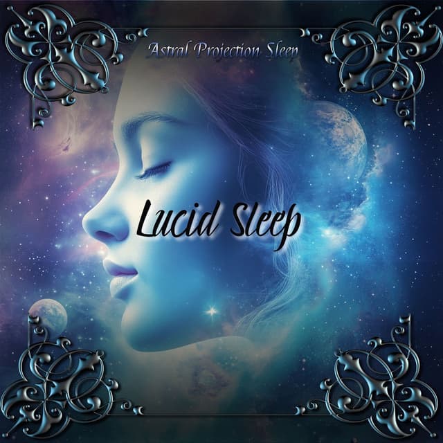 Lucid Sleep: Navigating the Astral Within