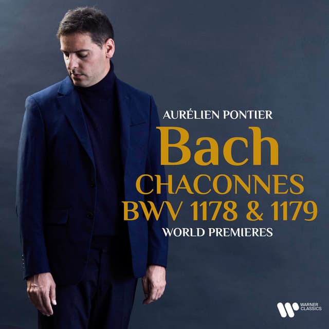 Bach: Chaconnes, BWV 1178 & 1179 (World Premieres)