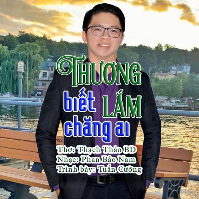 Thương Lắm Biết Chăng Ai (Beat)