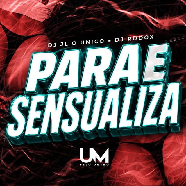PARA E SENSUALIZA
