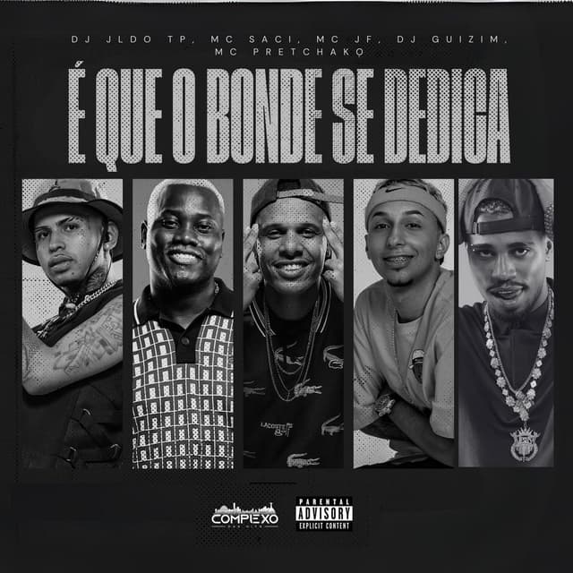 É Que o Bonde Se Dedica