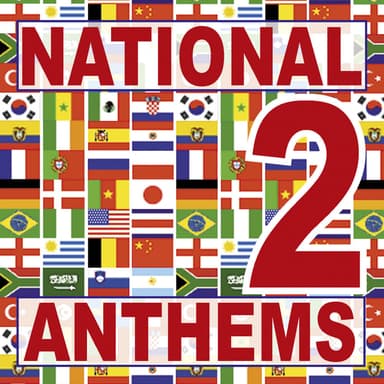 National Anthems Volume 2