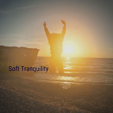 Soft Tranquility