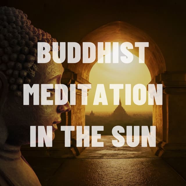 Buddhist Meditation in the Sun - Meditation Music for Body Space Awareness