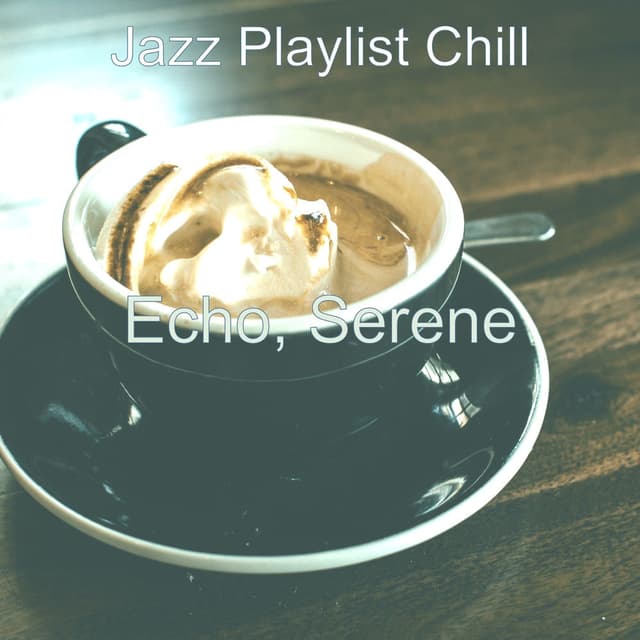 Echo, Serene