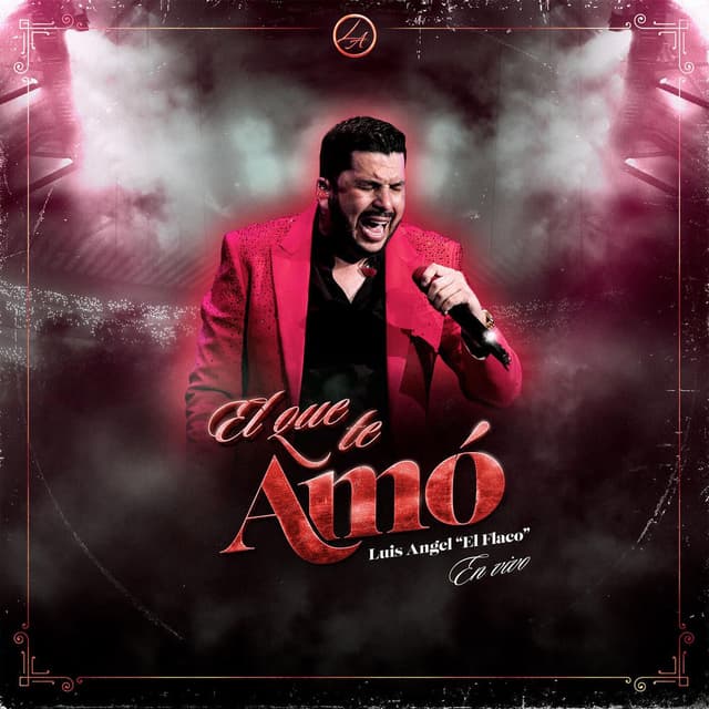 El Que Te Amó