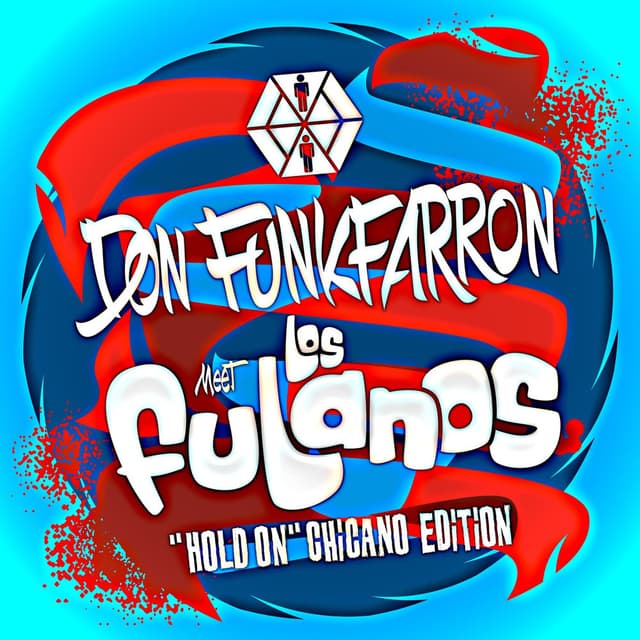 Hold On (Chicano Edition)