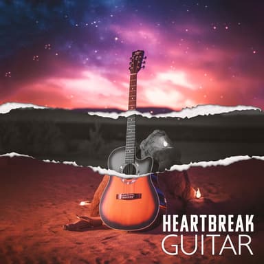 HEARTBREAK GUITAR – Soulful Remedy & Cuddling Relaxing Music