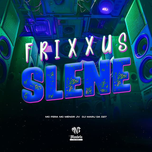 Frixxus Slene