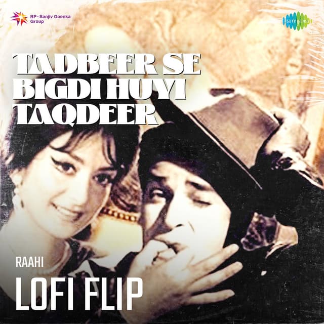 Tadbeer Se Bigdi Huyi Taqdeer (LoFi Flip)