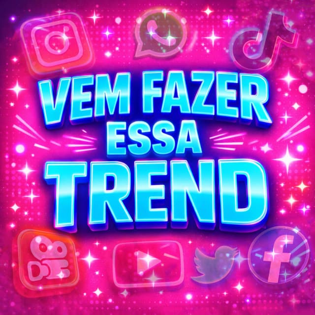 Vem Fazer Essa Trend
