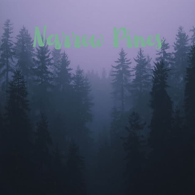 Narrow Pines