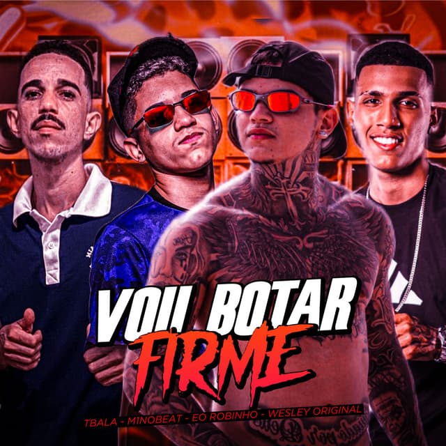 Vou Botar Firme