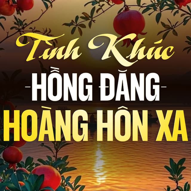 Tình Khúc Hồng Đăng - Hoàng Hôn Xa