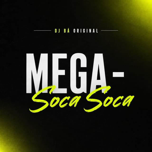 MEGA - Soca Soca