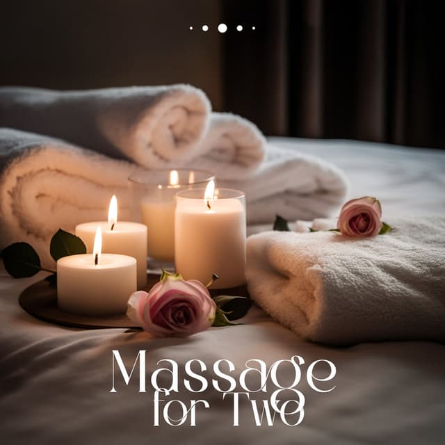 Massage for Two: Sensual Aromatherapy for Couples, Tantric Massage Music