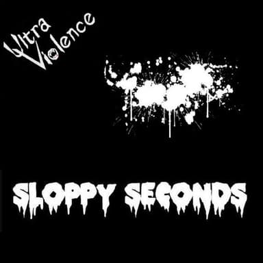 Sloppy Seconds
