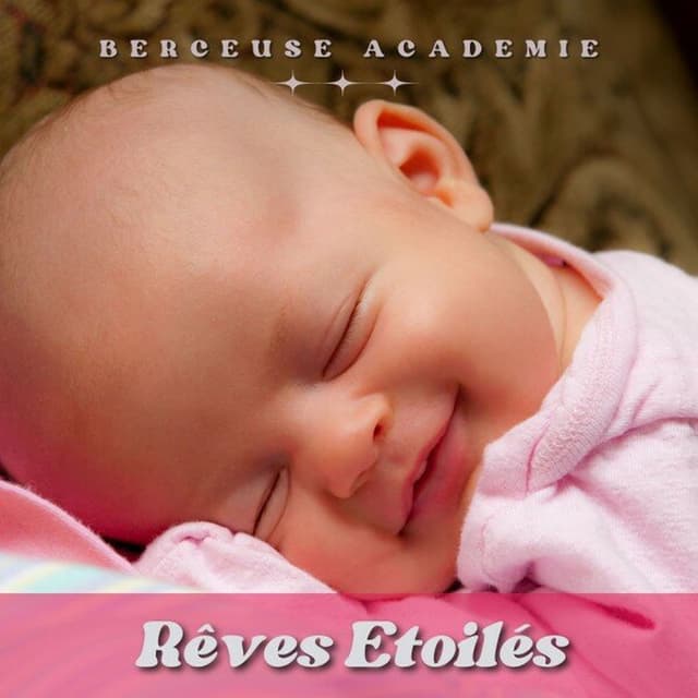 Rêves étoilés: Musique Pour Dormir Pour Bébés
