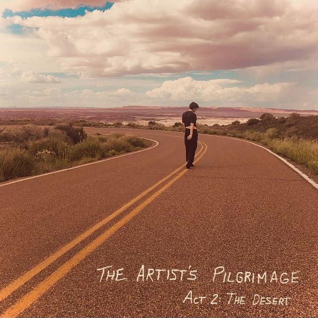 The Artist's Pilgrimage: ACT 2: THE DESERT