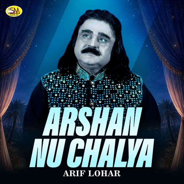 Arshan Nu Chalya