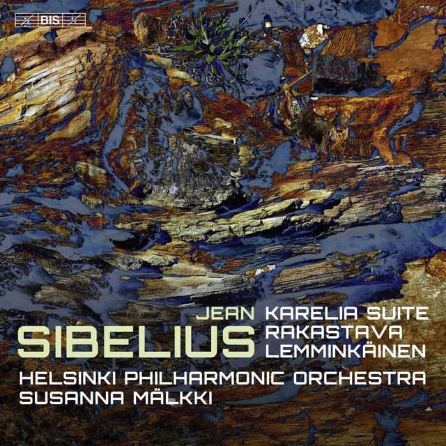 Sibelius: Karelia Suite, Rakastava & Lemminkäinen