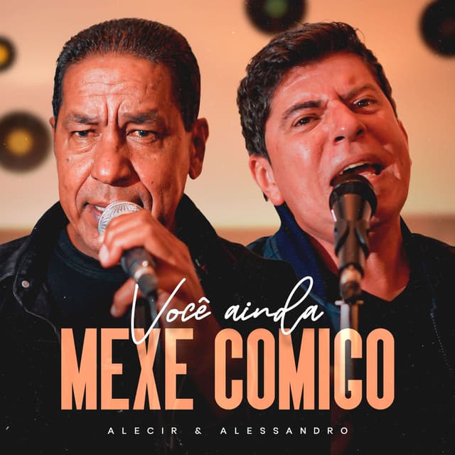 Você Ainda Mexe Comigo