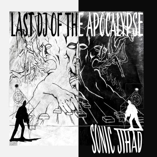 Last DJ of the Apocalypse Vol.1: Sonic Jihad