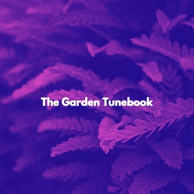 The Garden Tunebook